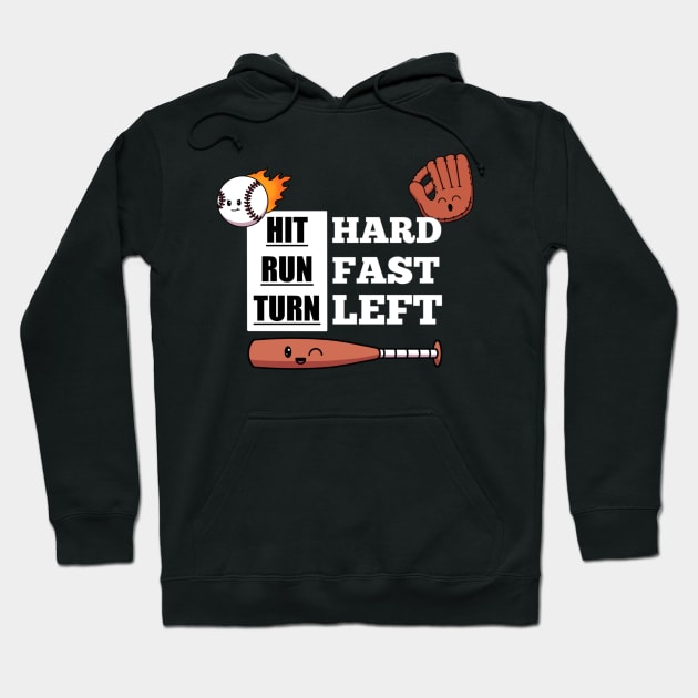 Hit Hard Run Fast Turn Left Hoodie by TheMaskedTooner